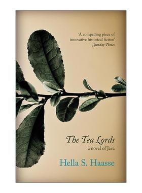 英文原版 The Tea Lords 茶商 荷兰作家赫拉·哈斯Hella S. Haasse 殖民文学 英文版 进口英语原版书籍