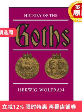 英文原版 History of the Goths 哥特人的历史 Herwig Wolfram 英文版 进口英语原版书籍