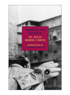 英文原版 Hadrian the Seventh New York Review Books Classics 哈德良七世 历史小说Fr. Rolfe 英文版 进口英语原版书籍