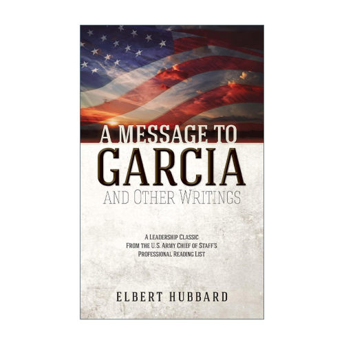 英文原版 A Message to Garcia and Other Writings 把信送给加西亚 致加西亚的信 Elbert Hubbard 英文版 进口英语原版书籍