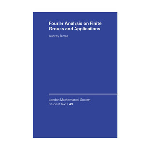 傅立叶分析及应用 进口书籍 and Applications Groups Analysis Finite 伦敦数学会学生文本系列 英文原版 有限群 Fourier