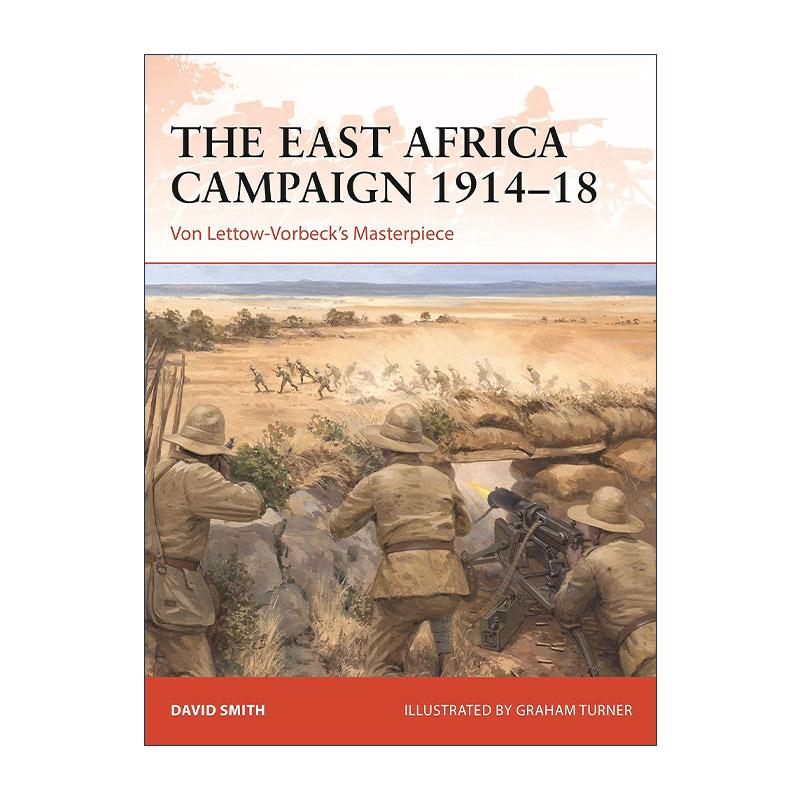 英文原版 The East Africa Campaign 1914–18 一战东非战役 战争历史系列 英文版 进口英语原版书籍