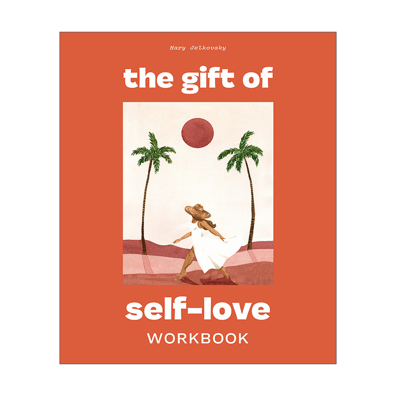 英文原版 The Gift of Self Love 自爱的礼物 一本帮助你建立自信认识自己的价值并学会爱自己的手册 英文版 进口英语原版书籍