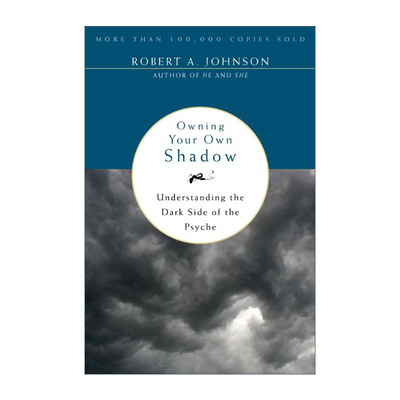 英文原版 Owning Your Own Shadow 拥抱阴影 从荣格观点探索心灵的黑暗面 罗伯特 约翰逊 英文版 进口英语原版书籍