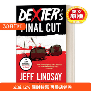 英文原版 Dexter's Final Cut Dexter Morgan 嗜血法医7 Jeff Lindsay杰夫·林赛 Dexter Book 7 英文版 进口英语原版书籍