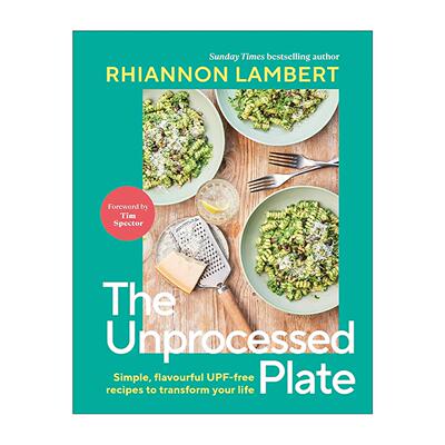 英文原版 DK The Unprocessed Plate 极简加工的家庭食谱精装 营养科学作者Rhiannon Lambert 英文版 进口英语原版书籍