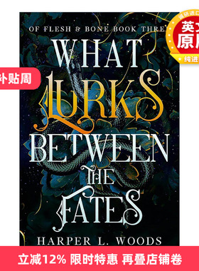 英文原版 What Lurks Between the Fates 命运之间的潜伏者 黑暗奇幻小说 Of Flesh and Bone系列3 英文版 进口英语原版书籍