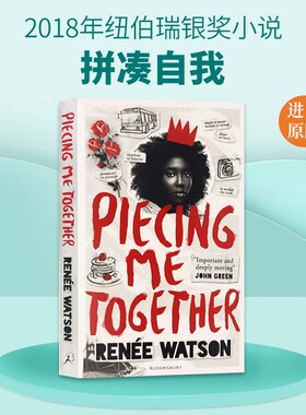 拼凑自我 2018年纽伯瑞银奖小说 英文原版童书 Piecing Me Together 英文版青少读物 John Green推荐 进口书籍正版儿童全英语书