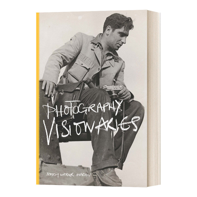 英文原版 Photography Visionaries 摄影先知 75位摄影师及其作品 英文版 进口英语原版书籍