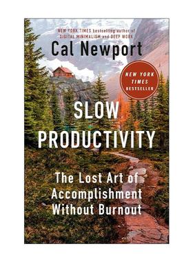 英文原版 Slow Productivity 慢速高效 如何不倦怠地取得成就 经济学人年度好书 优秀到不能被忽视作者卡尔·纽坡特 精装 英文版