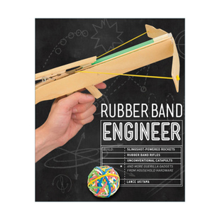 Engineer橡皮筋工程师 用家用工具做弹弓火箭 英文版 Rubber 进口英语书 弹射器和更多奇特玩意 Band 不寻常 英文原版 橡皮筋步枪