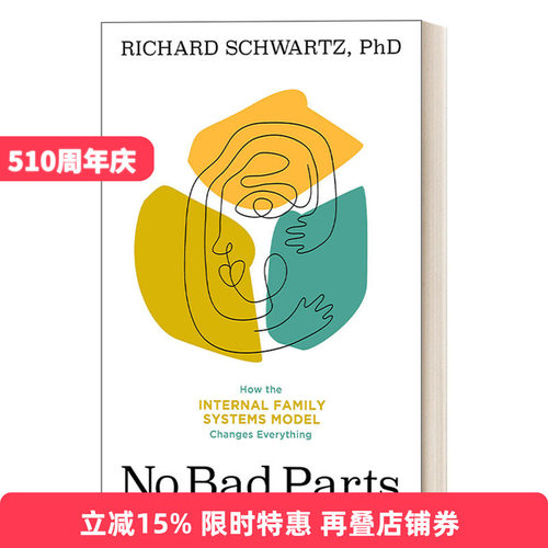英文原版 No Bad Parts  沒有不好的你 用内在家庭系统IFS翻转你我的人生 理查德·施沃茨 英文版 进口英语原版书籍