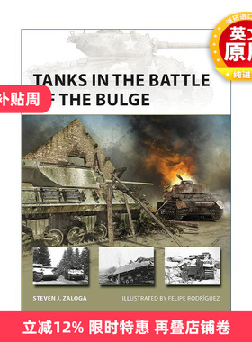 英文原版 Tanks in the Battle of the Bulge 二战阿登战役中的坦克 先锋武器系列 英文版 进口英语原版书籍