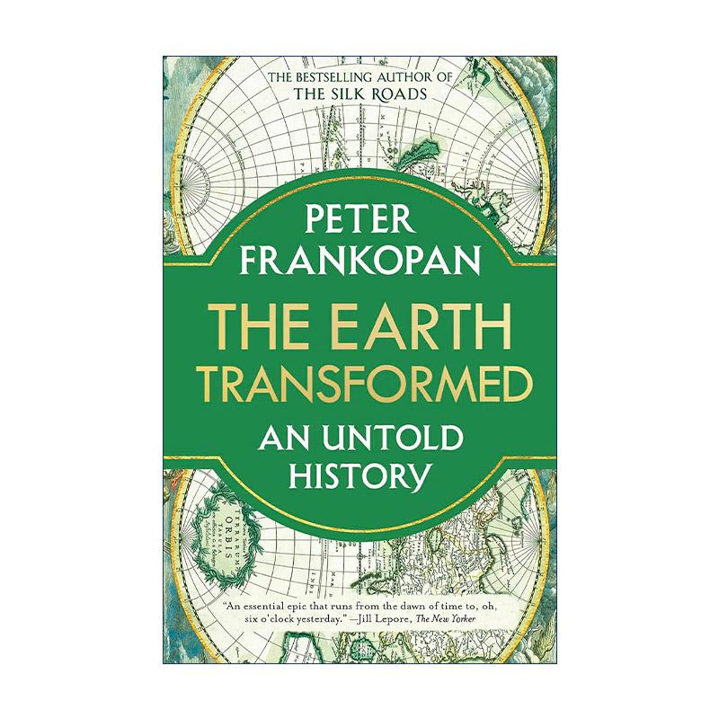 英文原版 The Earth Transformed 地球的转变 一段不为人知的历史 丝绸之路作者彼得·弗兰科潘 英文版 进口英语原版书籍