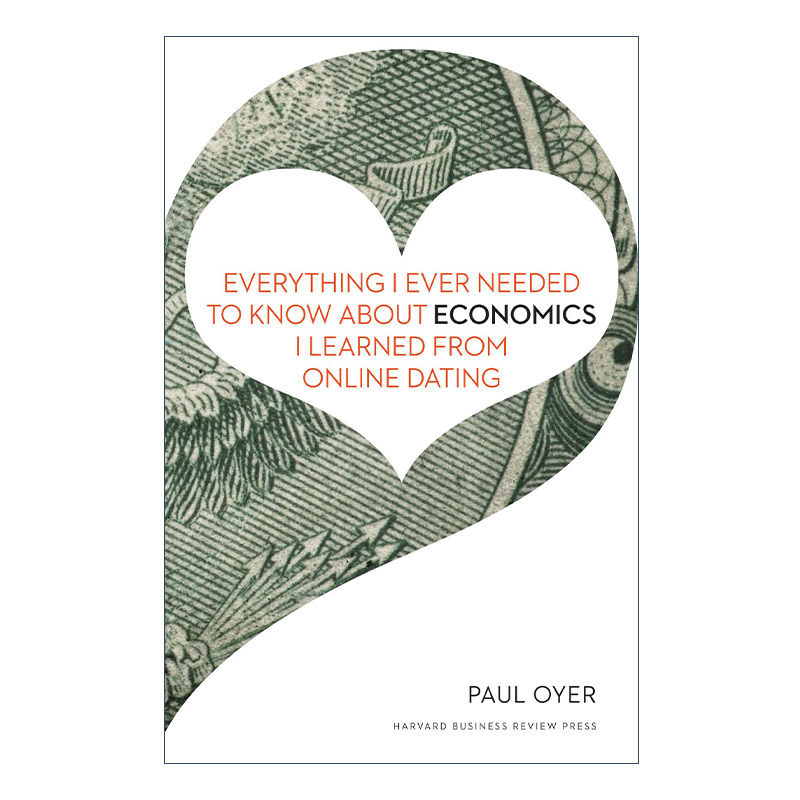 英文原版 Everything I Ever Needed to Know about Economics I Learned from Online Dating 交友网站学到的10堂经济学 进口书