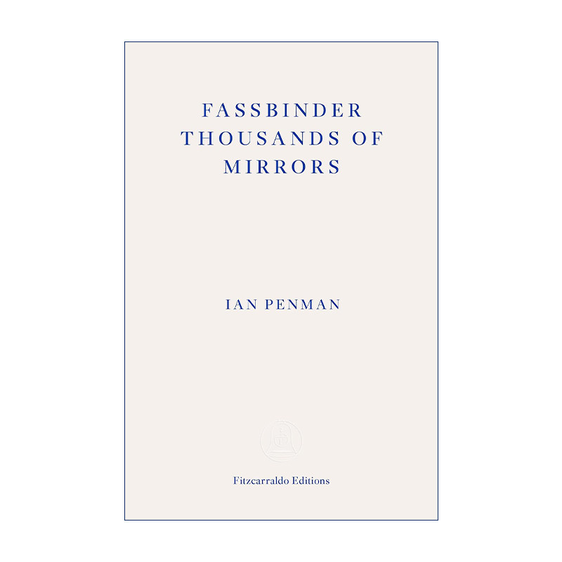 英文原版 Fassbinder Thousands of Mirrors 法斯宾德千重镜 德国新电影大师 英文版 进口英语原版书籍