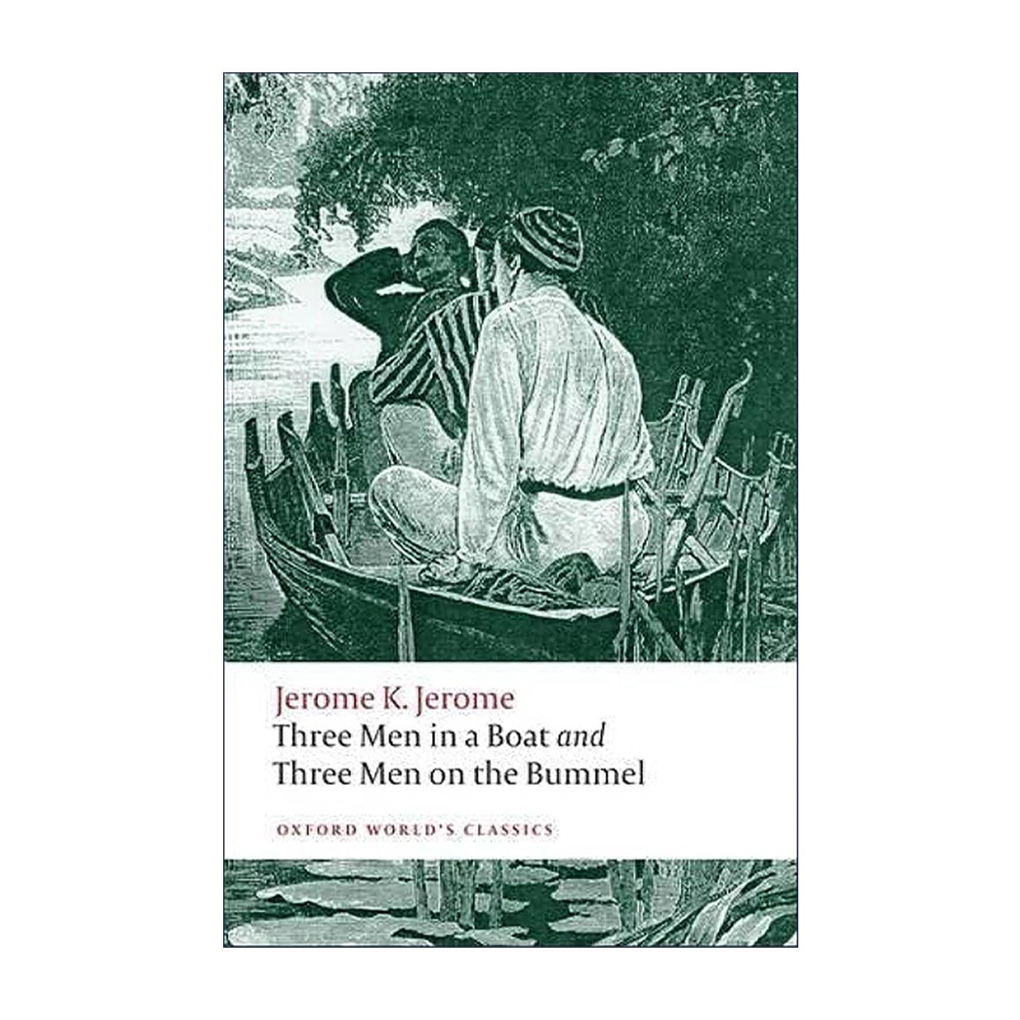 英文原版 Three Men in a Boat and Three Men on the Bummel 三人同舟 三人泛舟 杰罗姆 幽默游记小说 牛津世界经典 英文版