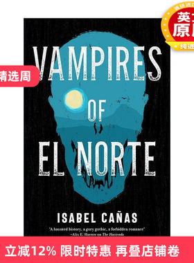 英文原版 Vampires of El Norte 北方的吸血鬼 Isabel Canas小说 英文版 进口英语原版书籍