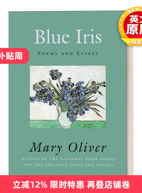 英文原版 Blue Iris Poems and Essays 蓝色鸢尾花 诗歌与散文选集 普利策奖得主Mary Oliver 英文版 进口英语原版书籍