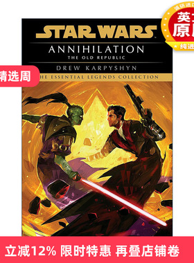 英文原版 Star Wars The Old Republic Annihilation 星球大战 旧共和国系列4 毁灭 Drew Karpyshyn英文版 进口英语原版书籍