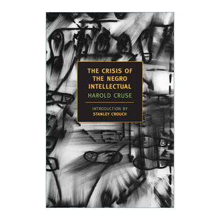 英文原版 进口英语原版 英文版 Negro The Harold 黑人知识分子 the Intellectual 危机 Cruse 书籍 Crisis