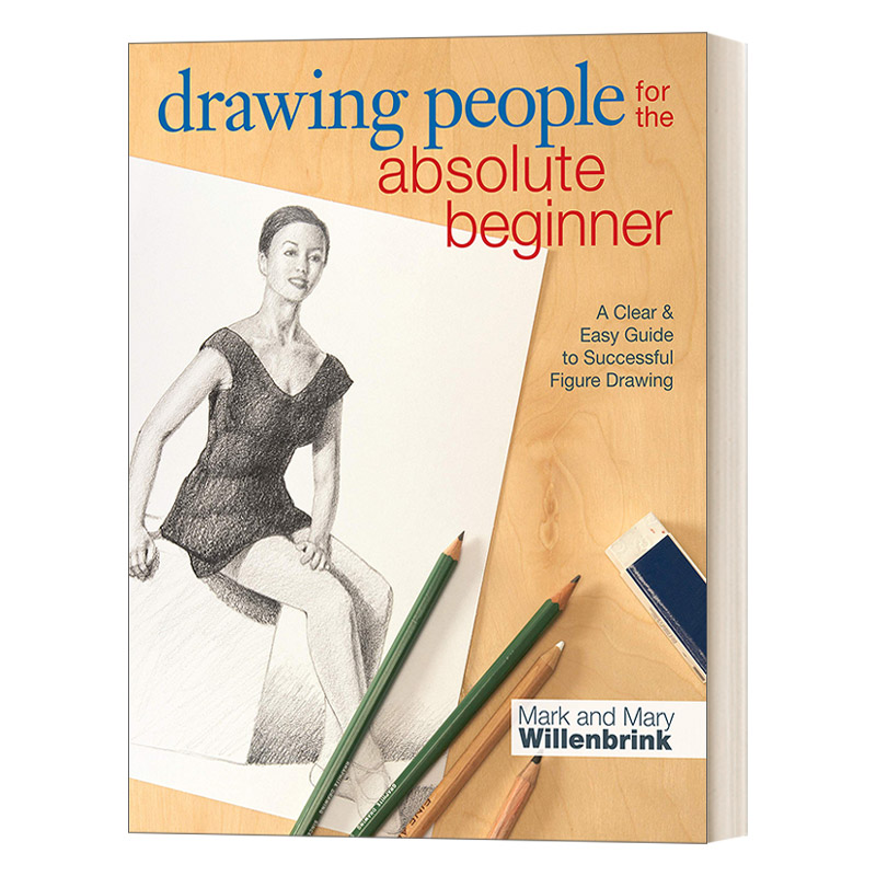 英文原版 Drawing People for the Absolute Beginner 从零开始学画人物 清晰简单的特点绘画指南 Mark Willenbrink 进口英语书籍