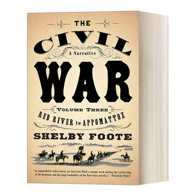 英文原版The Civil War A Narrative  Vol. 3 Red River to Appomattox 美国内战 叙事史 第三卷 红河至阿波马托克斯Shelby Foote