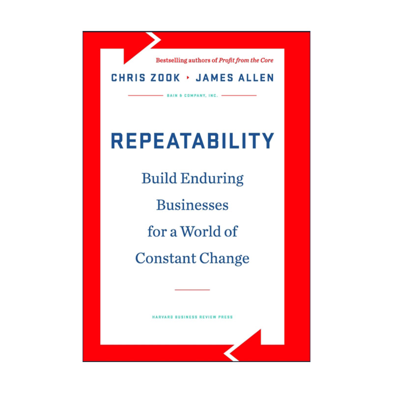 英文原版 Repeatability 重复性 在不断变化的市场中获得持续收益 哈佛商业评论 创始人精神作者Chris Zook 精装进口英语原版书籍