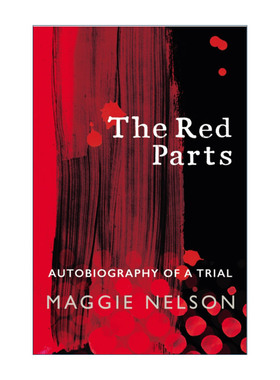 英文原版 The Red Parts 红色部分 玛吉·尼尔森 英文版 进口英语原版书籍