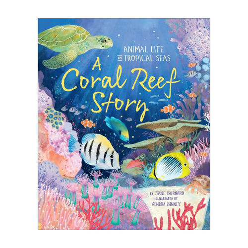 英文原版 A Coral Reef Story 礁石的故事 儿童精装绘本 Burnard Jane 英文版 进口英语原版书籍