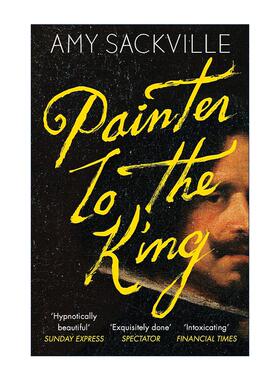 英文原版 Painter to the King 御用画家 Amy Sackville历史小说 英文版 进口英语原版书籍