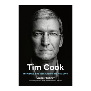 英文原版 Tim Cook 蒂姆·库克传 苹果公司的反思与商业的未来 Leander Kahney 精装 英文版 进口英语原版书籍