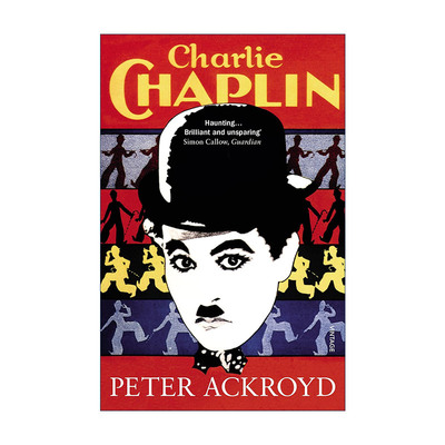 英文原版 Charlie Chaplin 查理·卓别林传 英国著名传记作家彼得·阿克罗伊德 英文版 进口英语原版书籍