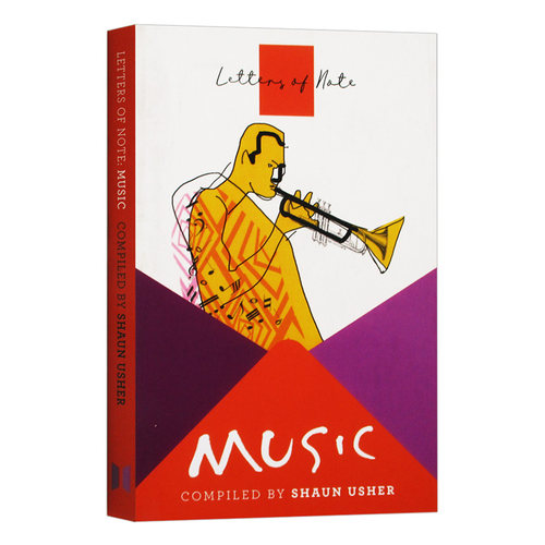 见信如晤 音乐 英文原版 Letters of Note Music 肖恩亚瑟 Shaun Usher 英文版 进口原版英语书籍
