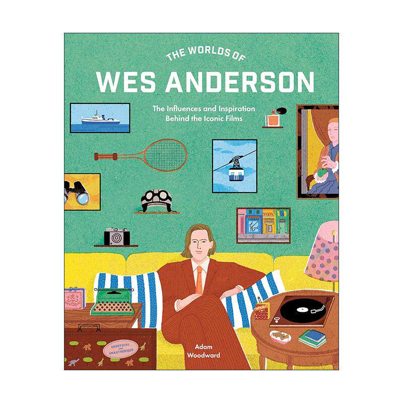 英文原版 The Worlds of Wes Anderson 韦斯·安德森的世界 标志性电影背后的影响和灵感 精装 英文版 进口英语原版书籍