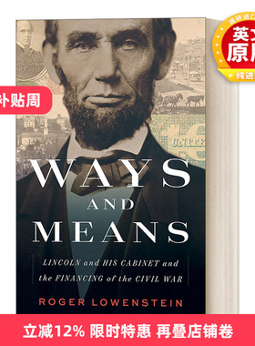 英文原版 Ways and Means 筹款之路 林肯及其内阁与美国内战融资之道 精装 Roger Lowenstein 英文版 进口英语原版书籍