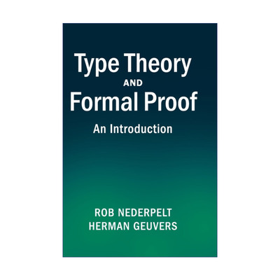 英文原版 Type Theory and Formal Proof 类型论和形式证明 Rob Nederpelt 精装 英文版 进口英语原版书籍