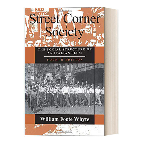 英文原版 Street Corner Society 街角社会 一个意大利人贫民区的社会结构 豆瓣推荐 William Foote Whyte 英文版 进口书籍