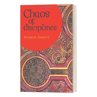 英文原版 Chaos of Disciplines 学科的混乱 芝加哥大学社会学教授Andrew Abbott 英文版 进口英语原版书籍