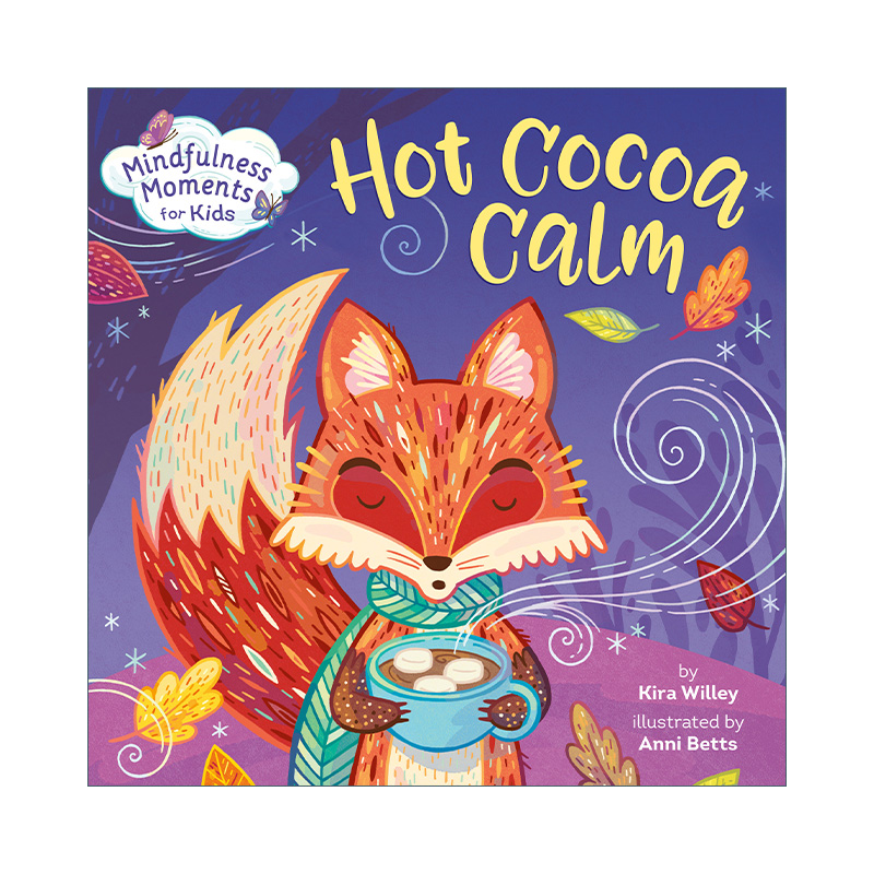 英文原版 Mindfulness Moments for Kids Hot Cocoa Calm热可可 2-6岁儿童思维启发绘本宝宝情绪情商启蒙纸板书撕不烂Anni Betts