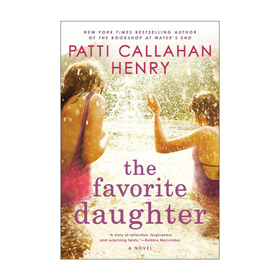 英文原版 The Favorite Daughter 女儿 女性小说 Patti Callahan Henry 英文版 进口英语原版书籍