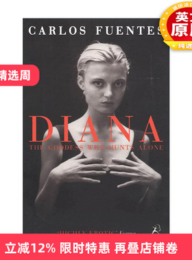 英文原版 Diana the Goddess Who Hunts Alone 狄安娜 孤寂的女猎手 墨西哥文学大师卡洛斯?富恩特斯 英文版 进口英语原版书籍