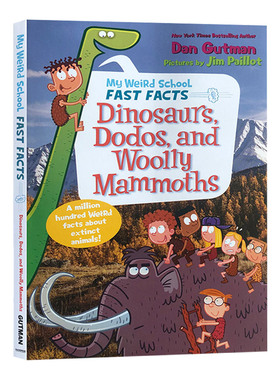 我的歪歪学校真实百科 史前动物 英文原版 My Weird School Fast Facts Dinosaurs,Dodos, and Woolly Mammoths儿童全英语书