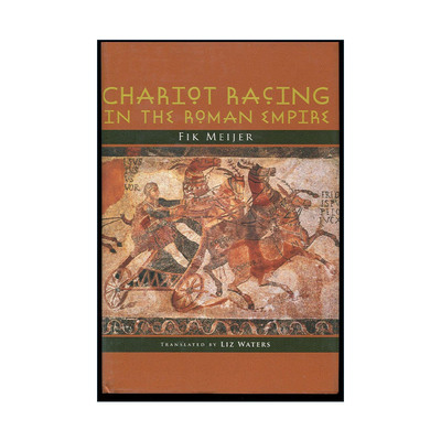 英文原版 Chariot Racing in the Roman Empire 古罗马的马车竞赛 历史 Fik Meijer 精装 英文版 进口英语原版书籍