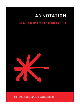 英文原版 Annotation The MIT Press 注释 文学批评 斯坦福大学教育学助理教授Antero Garcia 英文版 进口英语原版书籍