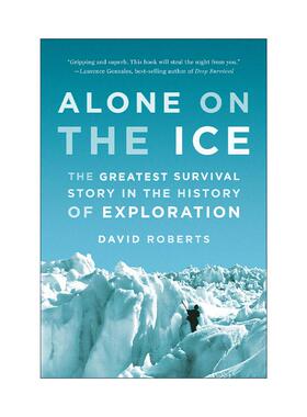 英文原版 Alone on the Ice 独自在冰上 探险史上伟大的生存故事 道格拉斯·莫森 David Roberts 英文版 进口英语原版书籍