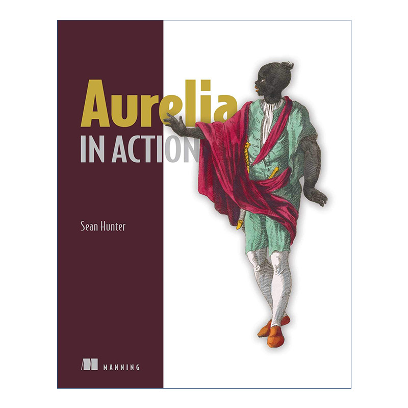 英文原版 Aurelia in Action Aurelia实战 编程入门 英文版 进口英语原版书籍