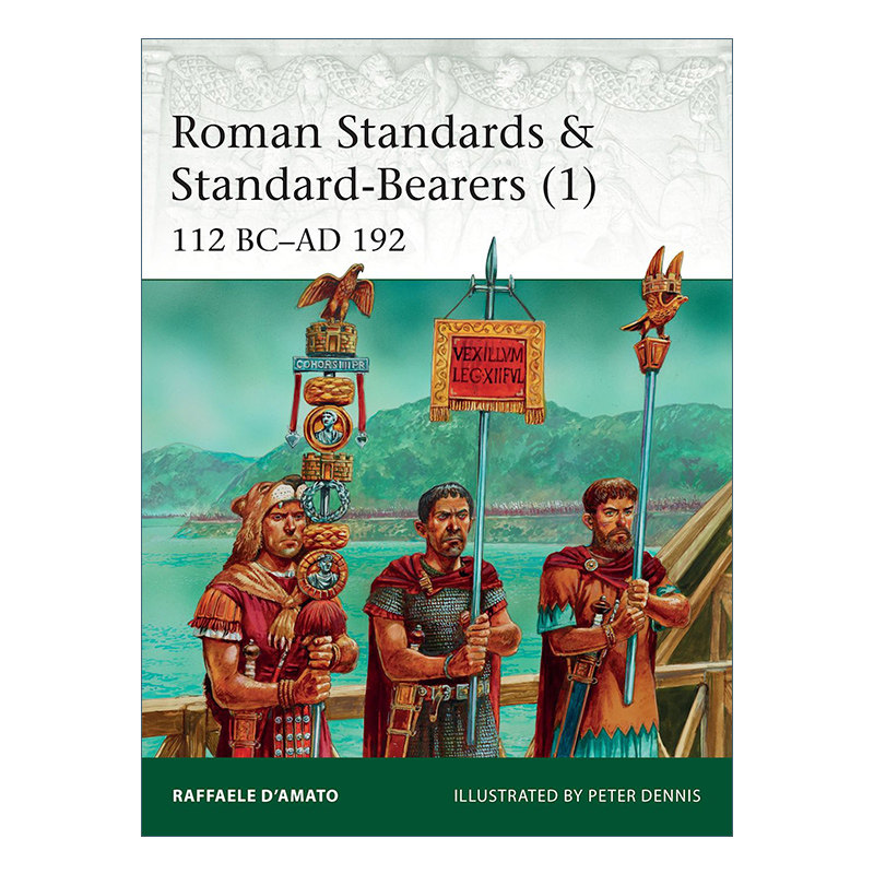 英文原版 Roman Standards & Standard-Bearers 1 罗马标准以及标准制定者1 英文版 进口英语原版书籍