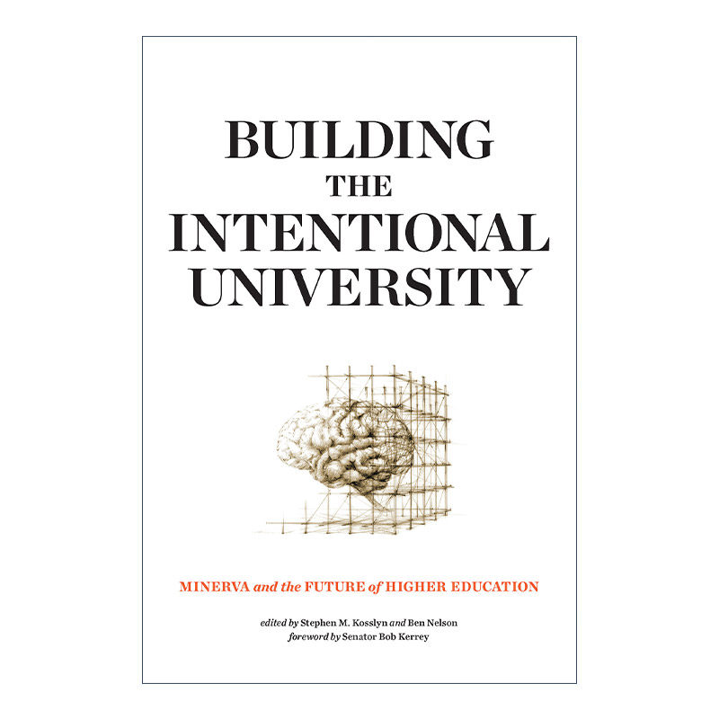 英文原版 Building the Intentional University 一所与众不同的大学 密涅瓦大学与高等教育的未来 Stephen M. Kosslyn 进口书籍
