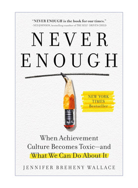英文原版 Never Enough 永不满足 当成就文化变得有毒 我们该做什么 Jennifer Breheny Wallace 精装 英文版 进口英语原版书籍